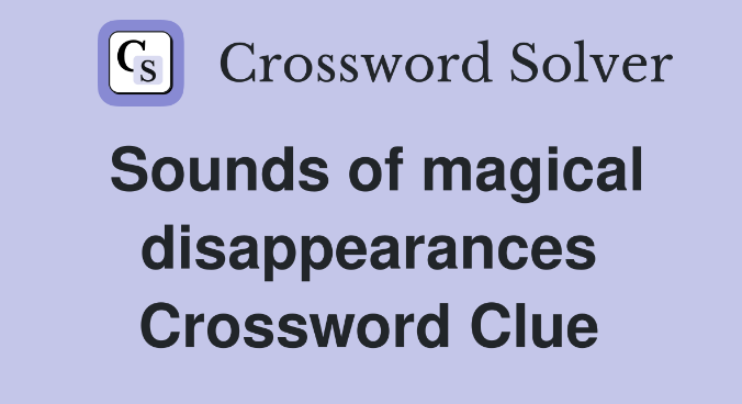 Sounds of Magical Disappearance